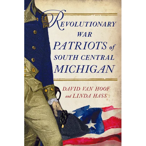 Revolutionary War Patriots of South Central Michigan - Paperback