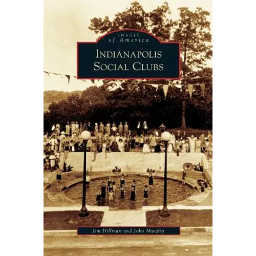 Indianapolis Social Clubs - Hardcover