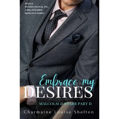 Embrace My Desires Malcolm & Starr Part II - Paperback