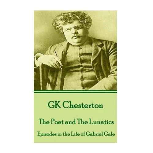 G.K. Chesterton - Four Faultless Felons: 