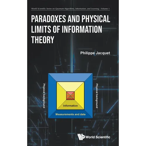 Paradoxes and Physical Limits of Information Theory - Hardcover