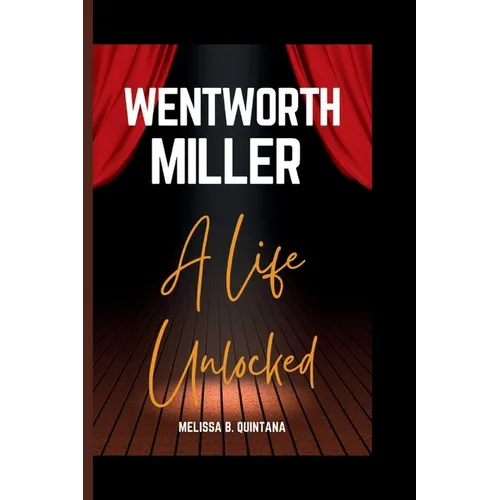 Wentworth Miller: A Life Unlocked - Paperback