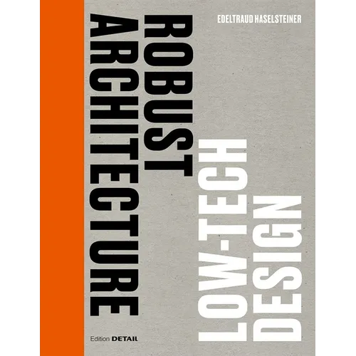 Robust Architecture. Low Tech Design - Hardcover