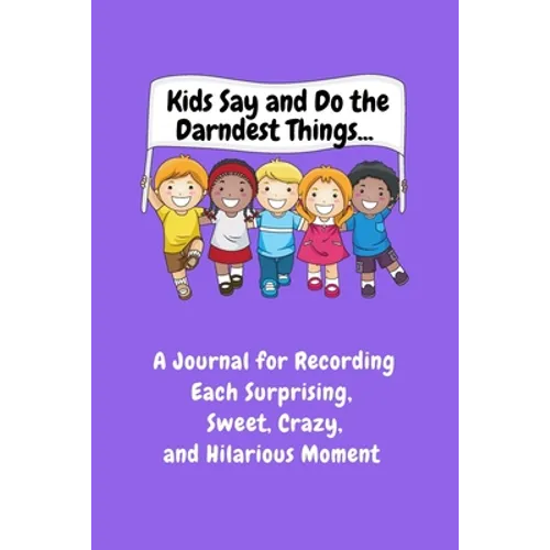Kids Say and Do the Darndest Things (Purple Cover) - Paperback