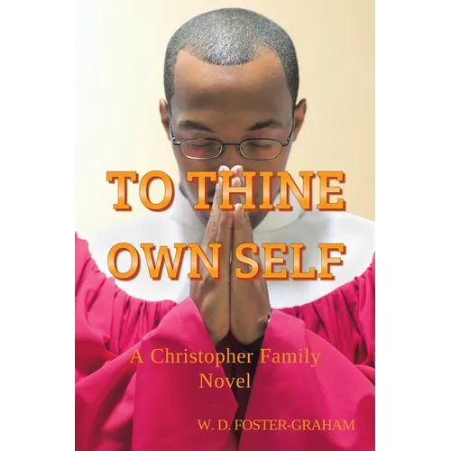 To Thine Own Self: A Christopher Family Novel - Paperback