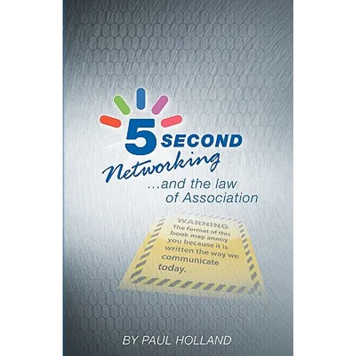 5 Second Networking: & The Law of Association - Paperback