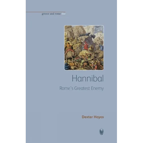 Hannibal: Rome's Greatest Enemy - Paperback