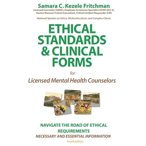 Ethical Standards & Clinical Forms: for Social Service, Mental Professionals, and Academic Programs - Paperback