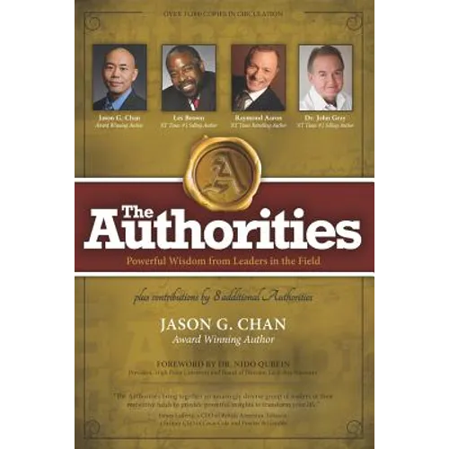 The Authorities - Jason G. Chan: Powerful Wisdom from Leaders in the Field - Paperback