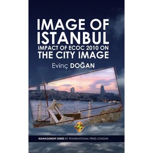 Image of Istanbul: Impact of ECoC 2010 on the City Image - Hardcover