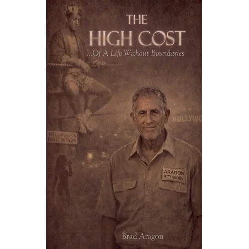 THE HIGH COST...Of A Life Without Boundaries - Paperback