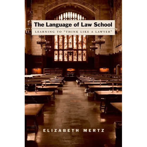 The Language of Law School: Learning to 