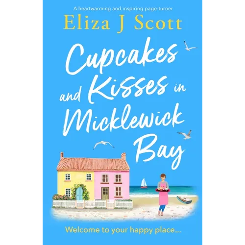 Cupcakes and Kisses in Micklewick Bay: A Heartwarming and Inspiring Page-Turner - Paperback