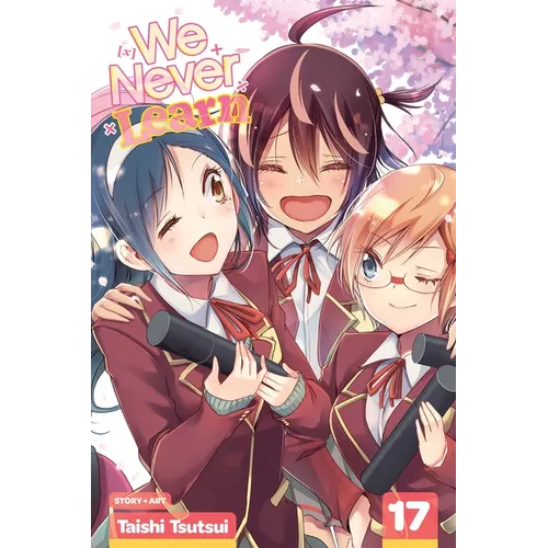 We Never Learn, Vol. 17: The Ephemeral Mermaid Sprinkles Into the Promised [X] - Paperback
