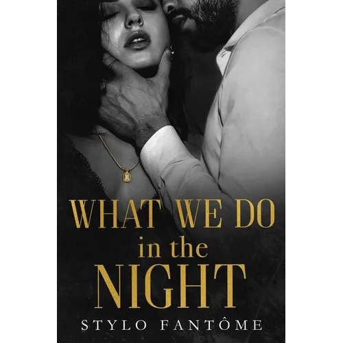 What We Do in the Night - Paperback