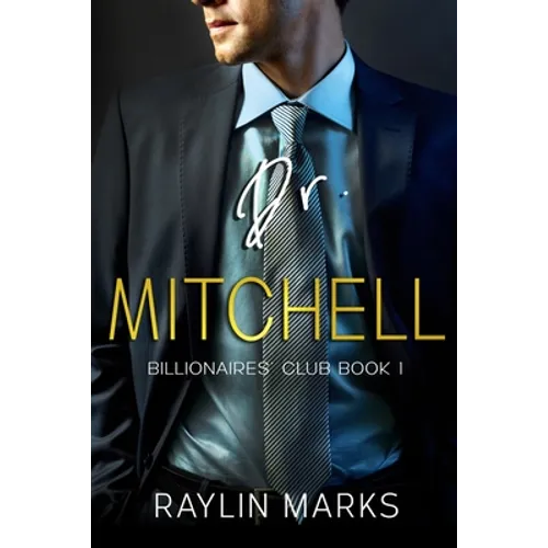 Dr. Mitchell: Billionaires' Club Book 1 - Paperback