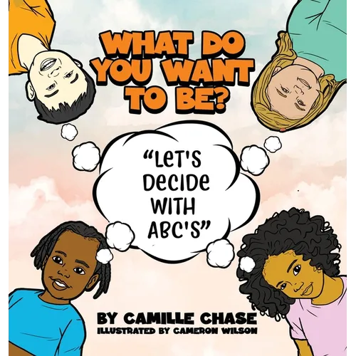 What Do You Want To Be? 