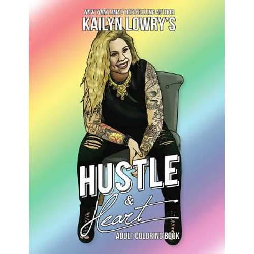 Kailyn Lowry's Hustle and Heart Adult Coloring Book - Paperback