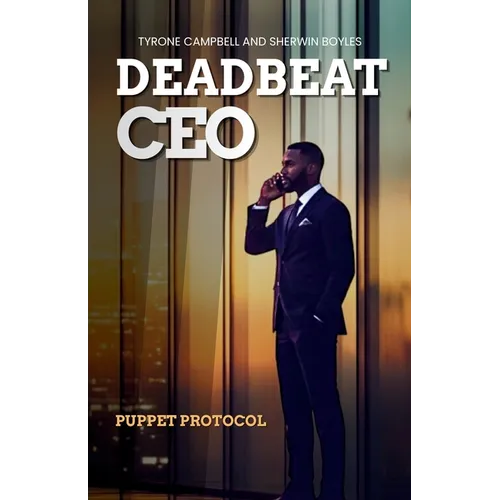 Deadbeat CEO: Puppet Protocol - Paperback