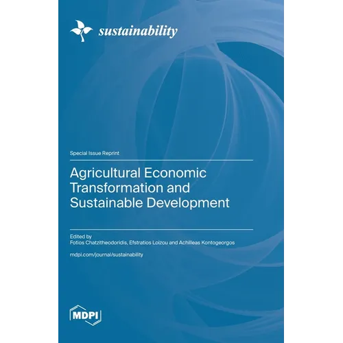 Agricultural Economic Transformation and Sustainable Development