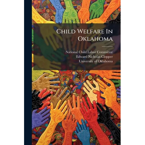 Child Welfare In Oklahoma - Paperback