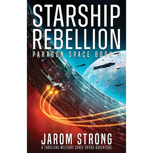 Starship Rebellion: A thrilling military space opera adventure - Paperback