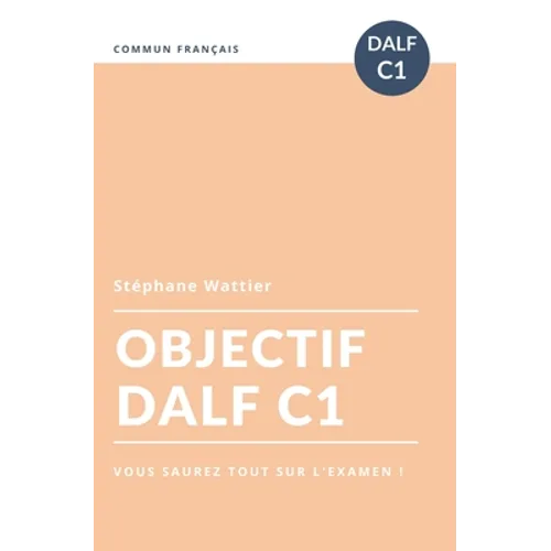 Objectif DALF C1 - Paperback