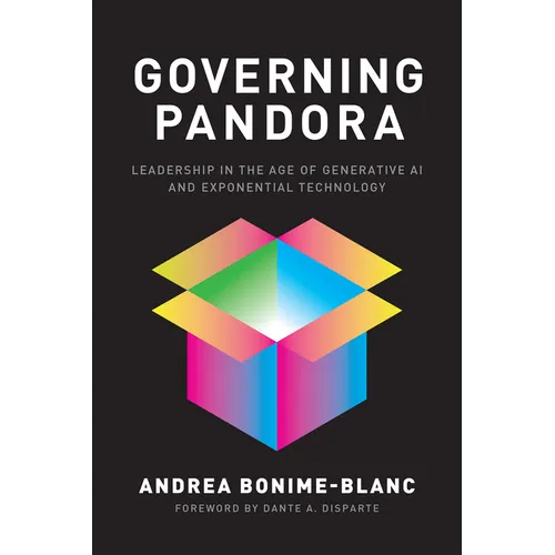 Governing Pandora: Leading in the Age of Generative AI and Exponential Technology - Hardcover