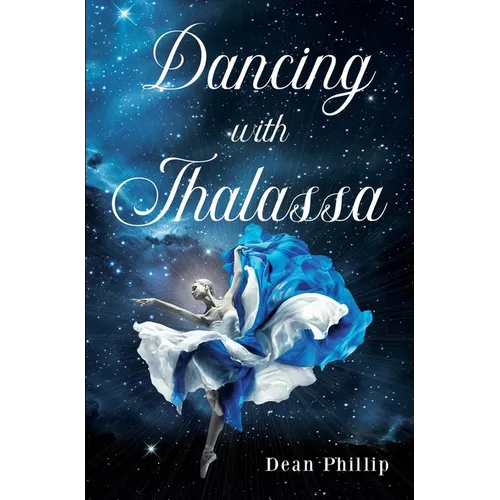 Dancing with Thalassa - Paperback