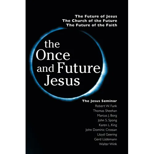 The Once and Future Jesus - Paperback