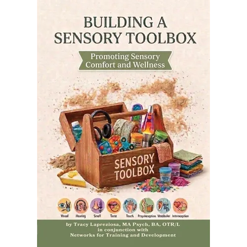 Building a Sensory Toolbox: Promoting Sensory Comfort and Wellness - Paperback