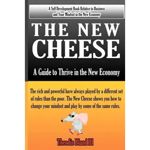 The New Cheese: A Guide to Thrive in the New Economy - Paperback