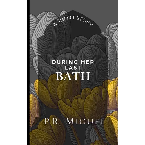 During Her Last Bath - Paperback