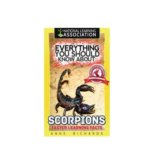 Everything You Should Know About: Scorpions Faster Learning Facts - Paperback