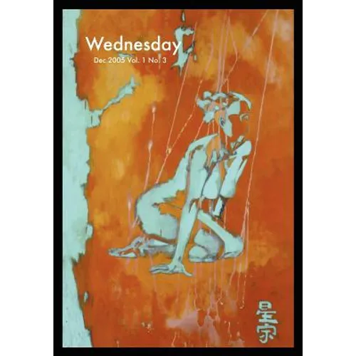 Wednesday Vol. 1 No. 3: The Body and the Blood