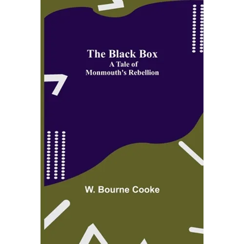 The Black Box: A Tale of Monmouth's Rebellion - Paperback