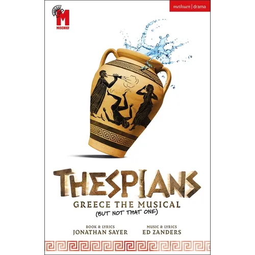 Thespians: Greece the Musical (Not That One) - Paperback