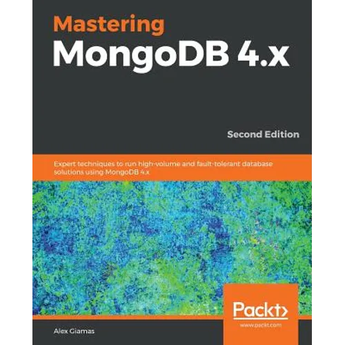 Mastering MongoDB 4.x - Second Edition - Paperback