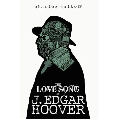 The Love Song of J. Edgar Hoover - Paperback