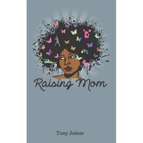 Raising Mom - Paperback