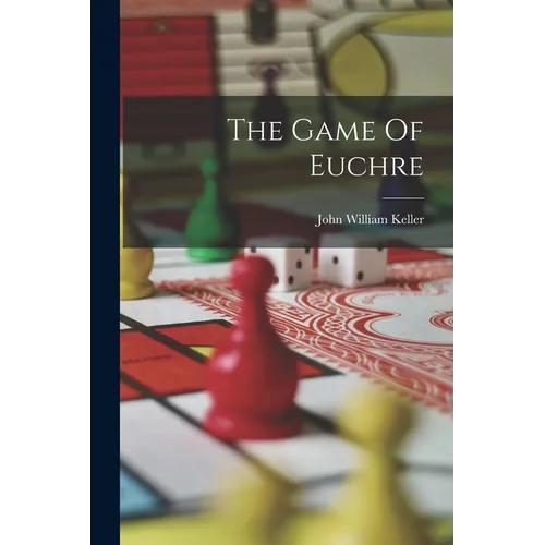The Game Of Euchre - Paperback