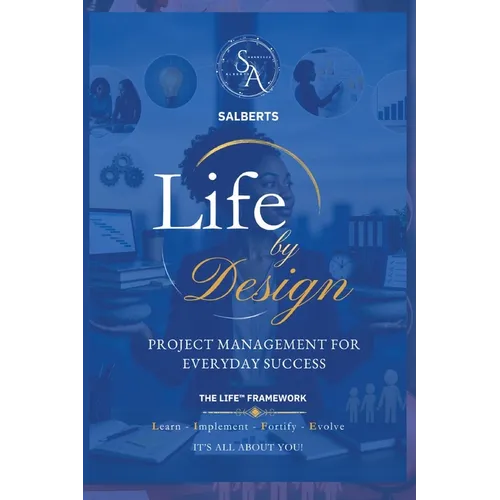 Life by Design: Project Management for Everyday Success - Paperback