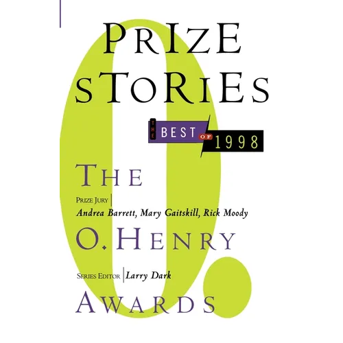 Prize Stories: the Best of 1998: The O. Henry Awards - Paperback