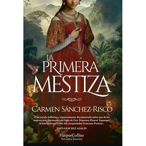 La Primera Mestiza (Princess Francisca Pizarro) - Paperback