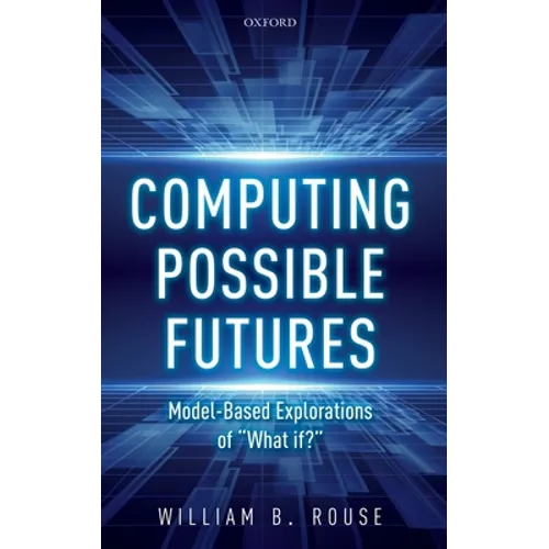 Computing Possible Futures - Hardcover