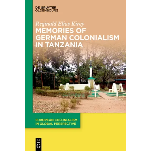 Memories of German Colonialism in Tanzania - Paperback
