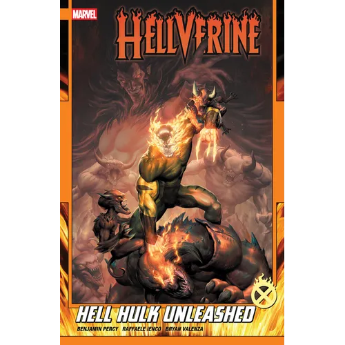 Hellverine Vol. 2: Hell Hulk Unleashed - Paperback