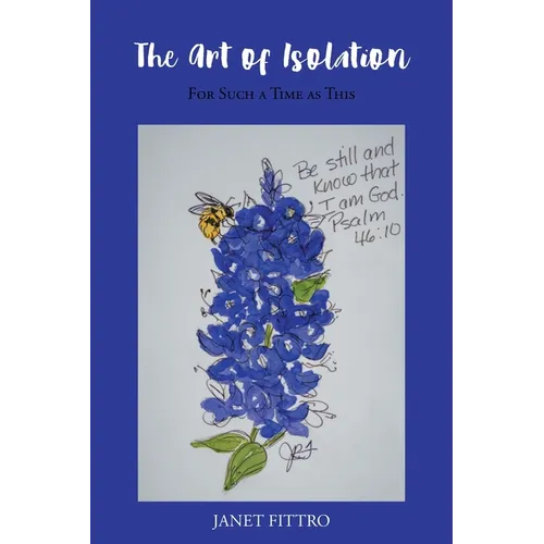 The Art Of Isolation: For Such a Time as This - Paperback
