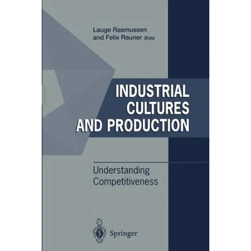 Industrial Cultures and Production: Understanding Competitiveness - Paperback