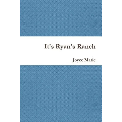 It's Ryan's Ranch - Paperback